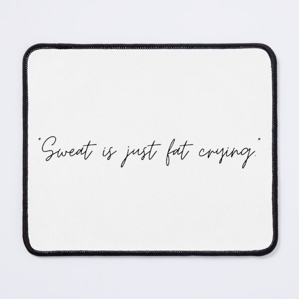Item preview, Sweat Is Just Fat Crying Motivational Gym T-Shirt designed and sold by FITSHOPPE.