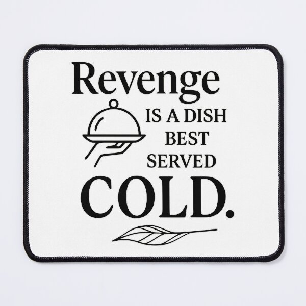 Item preview, Revenge Is a Dish Best Served Cold – Bold Typography Quote Design designed and sold by MSTextVibe.