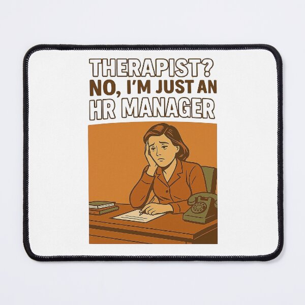Item preview, “Therapist? No, I'm Just an HR Manager” - Funny Retro Office Humor Shirt designed and sold by Work Life Tees.