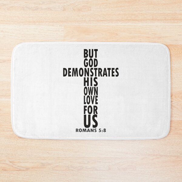 Item preview, God demonstrates His love for us Romans 5:8 designed and sold by Christian Apparel, Decor and More.