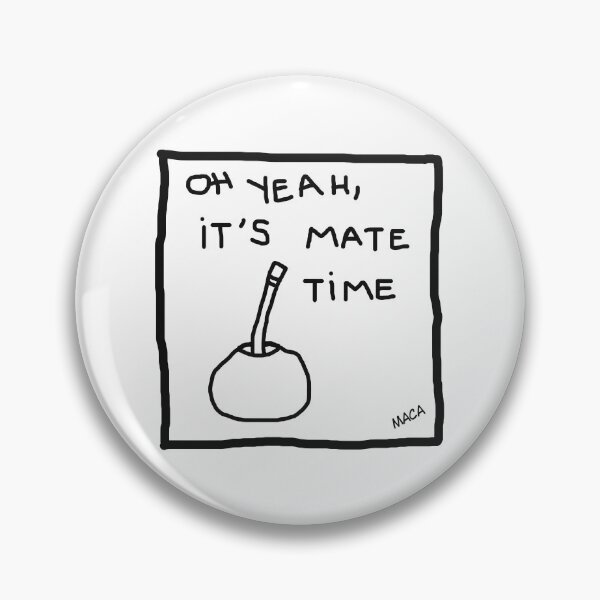 Item preview, Oh yeah, it´s mate time! designed and sold by Maca G.