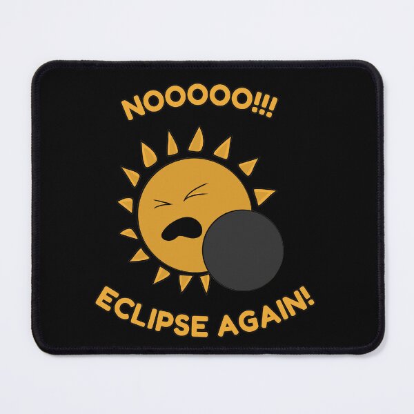 Item preview, NOOOOO! ECLIPSE AGAIN! designed and sold by HugSomeNettles.