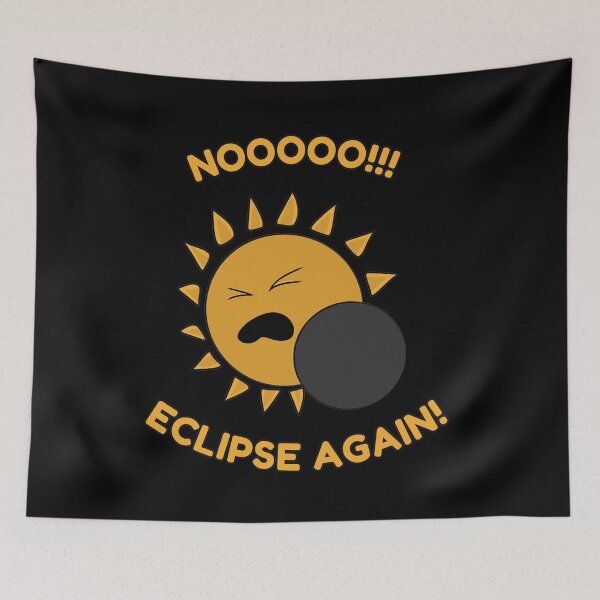 Item preview, NOOOOO! ECLIPSE AGAIN! designed and sold by HugSomeNettles.