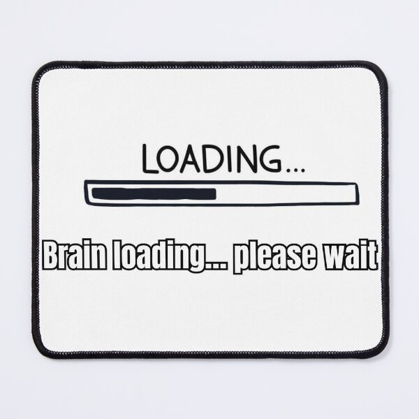 Item preview, Brain loading designed and sold by loweffortlegend.