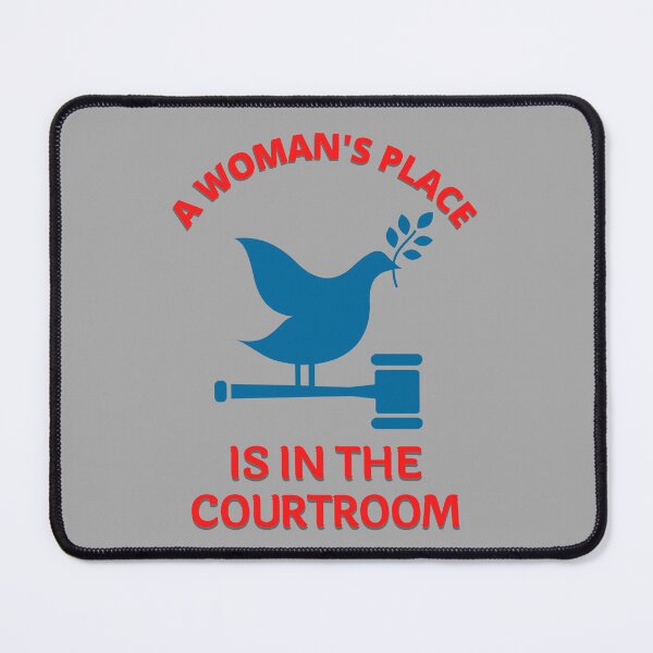 Item preview, A Woman's Place is in the Courtroom designed and sold by UnitedDems.