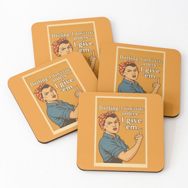 Item preview, Darling, I don’t take orders — I give ’em. designed and sold by WheelieGdArt.