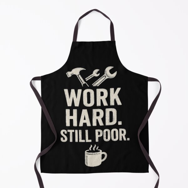Item preview, Working class - Work Hard , still poor designed and sold by SplashPixel.