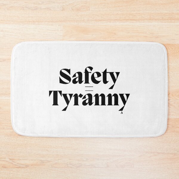 Item preview, Safety = Tyranny designed and sold by Finds.