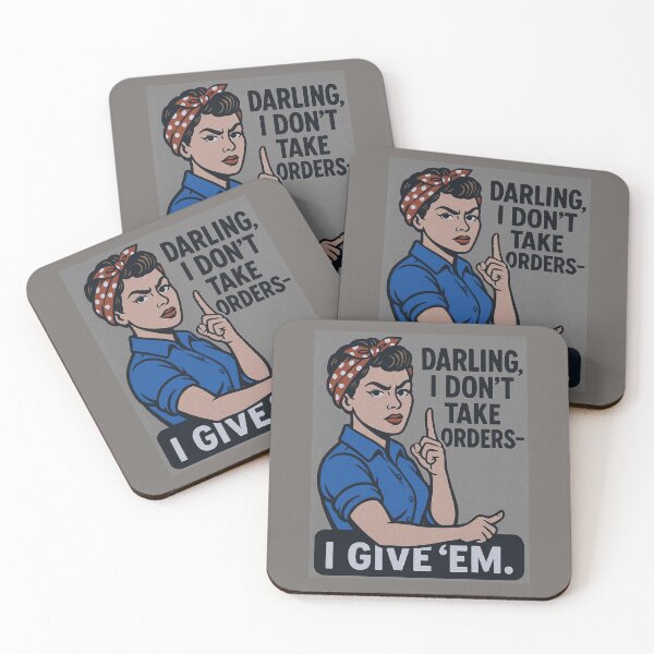 Item preview, Darling, I don’t take orders — I give ’em. - v4 designed and sold by WheelieGdArt.