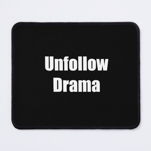 Item preview, Unfollow Drama – Peaceful Mindset Statement Design designed and sold by Unfollow.
