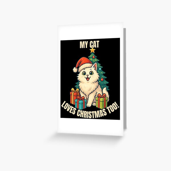 Item preview, MY CAT LOVES CHRISTMAS TOO! Funny Christmas Cat, funny cat lover gift and cat christmas present! designed and sold by AlphaBetulia.