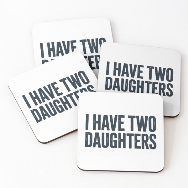 Item preview, Proud Parent I Have Two Daughters ! designed and sold by Mich' Micha ⭐⭐⭐⭐⭐.