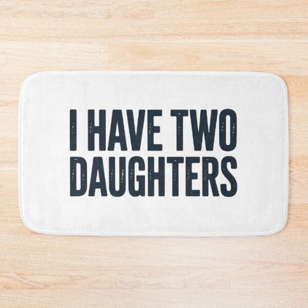 Item preview, Proud Parent I Have Two Daughters ! designed and sold by Mich' Micha ⭐⭐⭐⭐⭐.