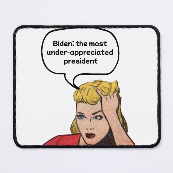 Item preview, Biden: the Most Under-Appreciated President designed and sold by UnitedDems.