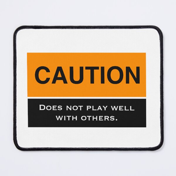Item preview, Caution: Does Not Play Well with Others designed and sold by Sheila Singhal.