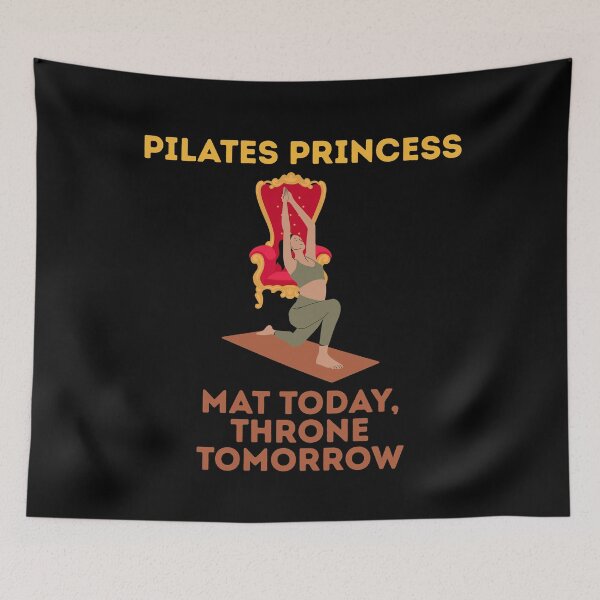 Item preview, Pilates Princess – Mat Today, Throne Tomorrow designed and sold by Gravly.