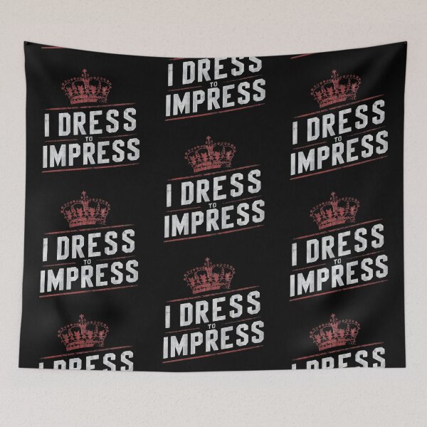 Item preview, I Dress To Impress designed and sold by PlanetMarker.