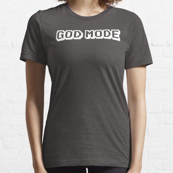 God Mode T Shirts Redbubble - god mode t shirt roblox