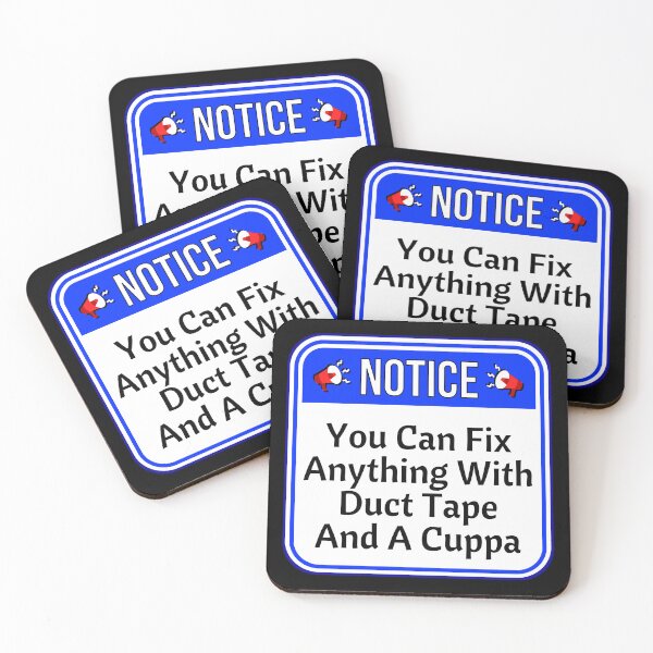 Item preview, NOTICE:  You Can Fix Anything With Duct Tape And A Cuppa - funny warning signs tea designed and sold by DesignsFromTW-S.