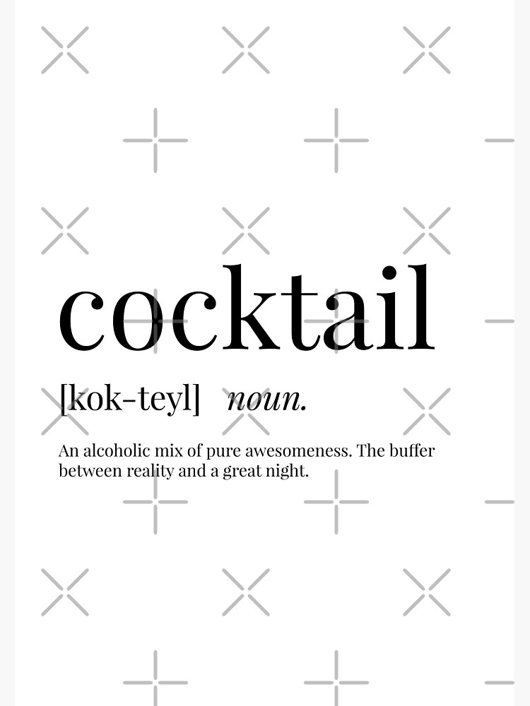 Cocktail Definition Poster By Definingprints Redbubble 