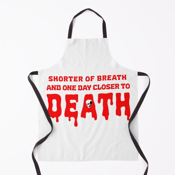 Item preview, Shorter of Breath and One Day Closer to Death - Red designed and sold by joshpincus.
