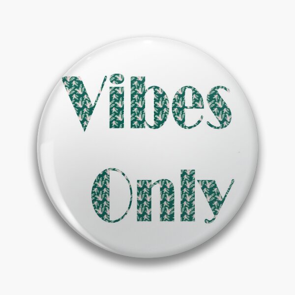 Item preview, Vibes only designed and sold by Nadiacreativity.