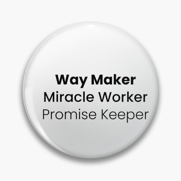 Item preview, Way Maker, Miracle Worker, Promise Keeper, Christian Quote, Worship designed and sold by Minimalist Quotes and Sayings.