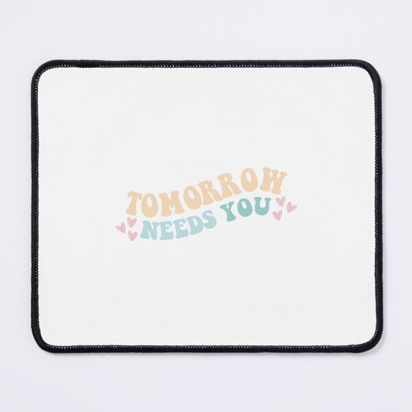 Item preview, Tomorrow Needs You designed and sold by bschwarz23.