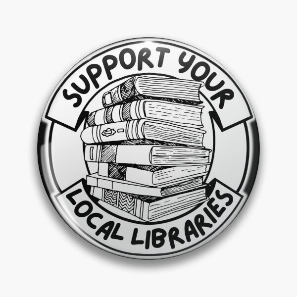 Item preview, Support your local libraries black & white designed and sold by 2CRE8IVE4925.