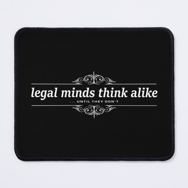Item preview, Legal Minds Think Alike, Until They Don’t – Legal Podcast Listener T-Shirt designed and sold by NoGoodDeeds.