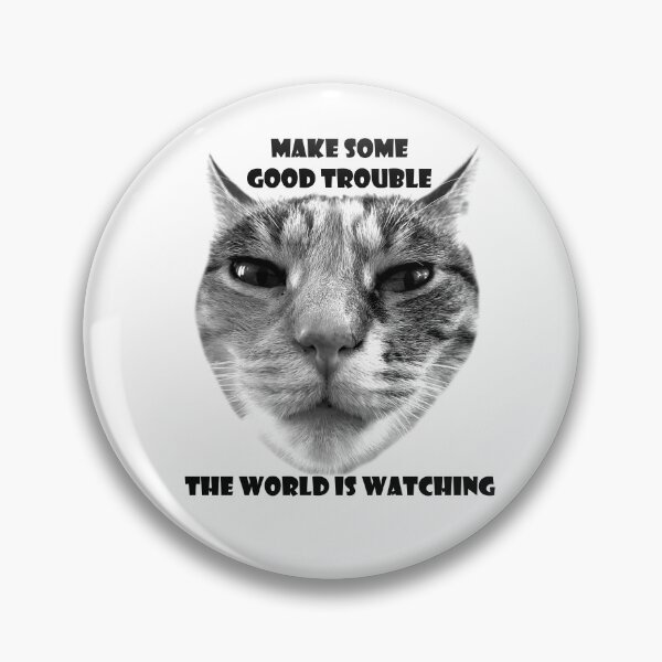 Item preview, Make Some Good Trouble ... The World Is Watching designed and sold by Mildly Doomed & Reluctantly Awake.