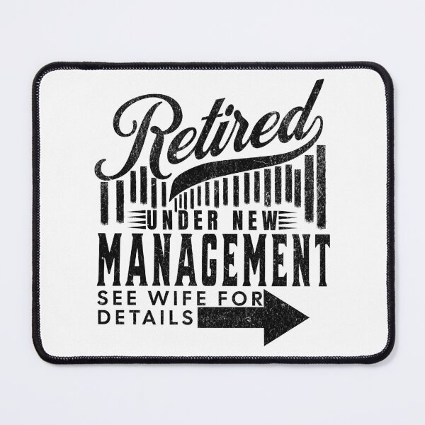 Item preview, vintage Funny Retirement quote for Husbands, Retired Under New Management See Wife for Details designed and sold by LuxeGraphix.