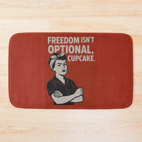 Item preview, Freedom isn’t optional, cupcake. - v2 designed and sold by WheelieGdArt.