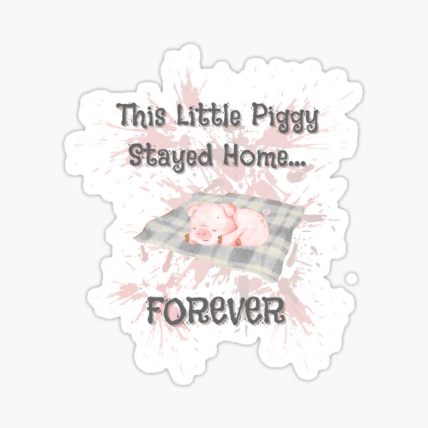 Item preview, This Little Piggy Stayed Home...Forever designed and sold by 5 String Creations.