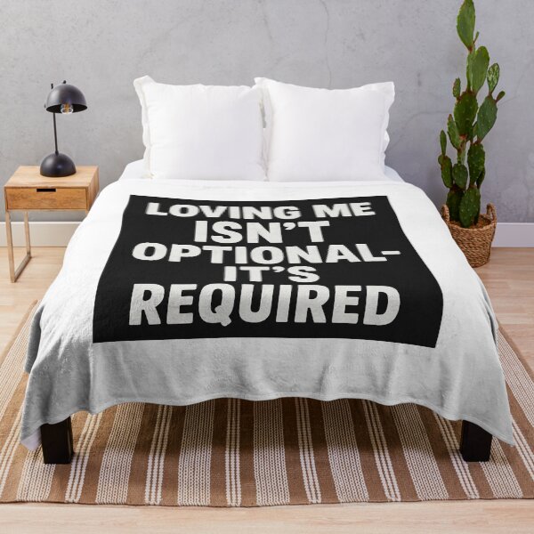 Item preview, LOVING ME ISN'T OPTIONAL - ITS REQUIRED designed and sold by MrsTosh.