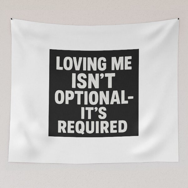 Item preview, LOVING ME ISN'T OPTIONAL - ITS REQUIRED designed and sold by MrsTosh.