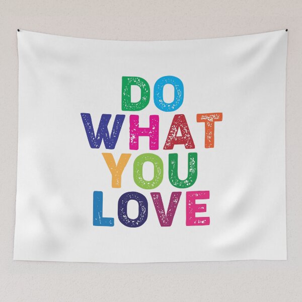 Item preview, Do What You Love designed and sold by corbrand.