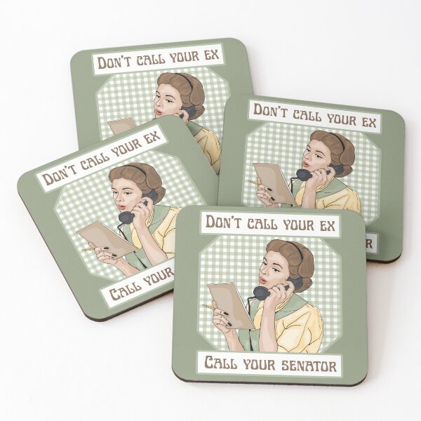 Item preview, Don't Call Your Ex; Call Your Senator designed and sold by Unhinged Heather.