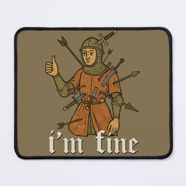 Item preview, I'm Fine Medieval designed and sold by Joako Zeta.