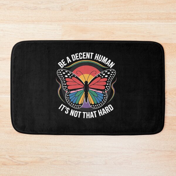 Item preview, Be A Decent Human It's Not That Hard LGBT Pride LGBTQ designed and sold by sheenmi.