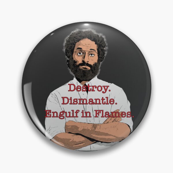 Item preview, Destroy. Dismantle. Engulf in Flames. designed and sold by HazeBeanDesigns.