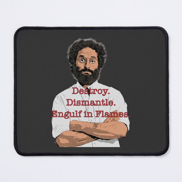 Item preview, Destroy. Dismantle. Engulf in Flames. designed and sold by HazeBeanDesigns.