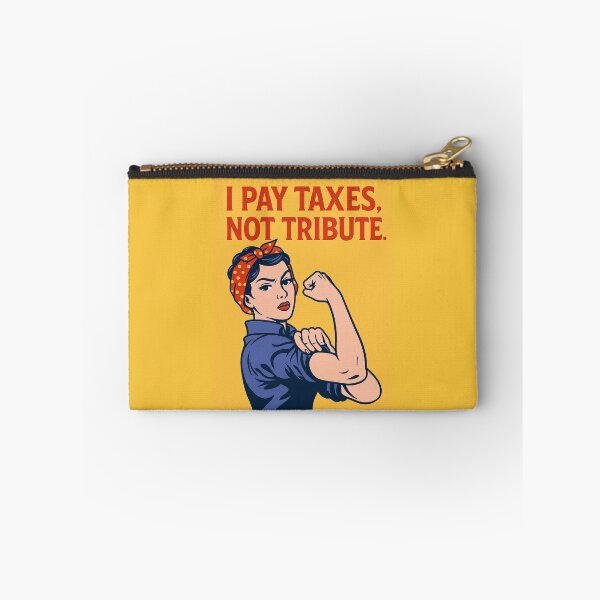 Item preview, I PAY TAXES, NOT TRIBUTE. - V2 designed and sold by WheelieGdArt.