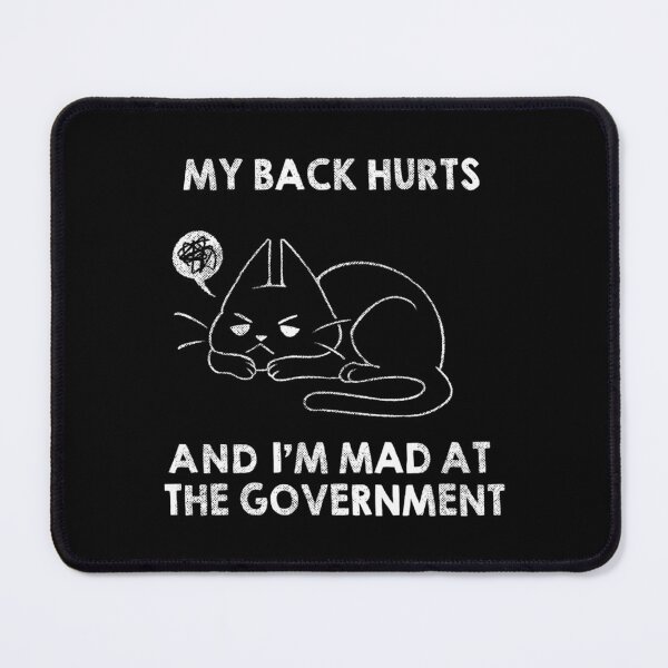 Item preview, My Back Hurts And I'm Mad at The Government by Tobe Fonseca designed and sold by Tobe Fonseca®.