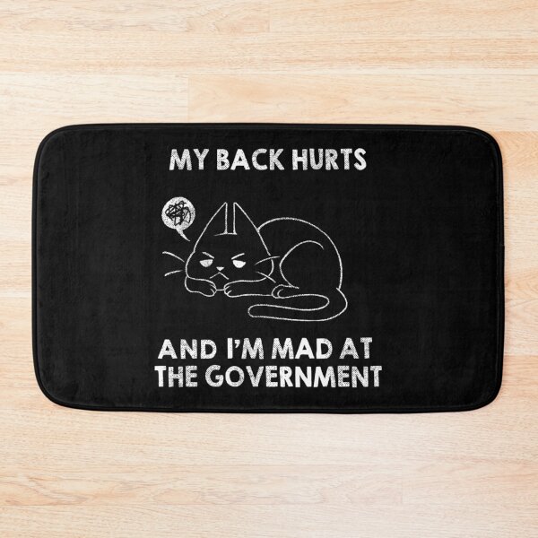 Item preview, My Back Hurts And I'm Mad at The Government by Tobe Fonseca designed and sold by Tobe Fonseca®.
