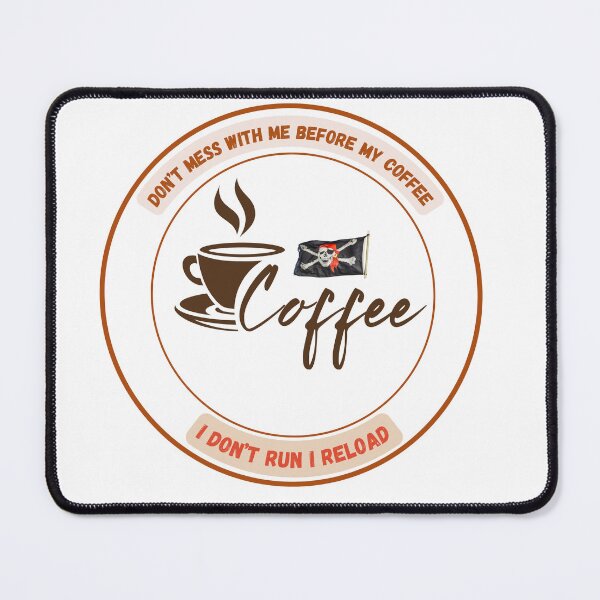 Item preview, Don't Mess with Me Before Coffee designed and sold by mydesignsbylar.