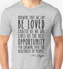 Knowing That We Can Be Loved Unisex T-Shirt