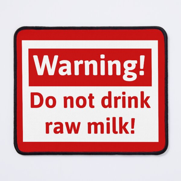 Item preview, Do not drink raw milk.  designed and sold by Rachel the Artist .