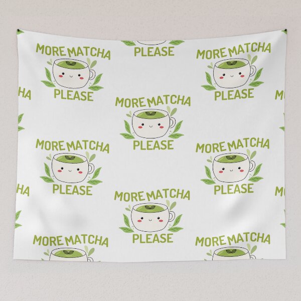 Item preview, More Matcha Please Kawaii Matcha Green Tea designed and sold by thebest-2studio.