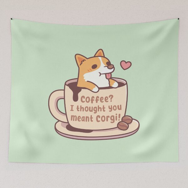 Item preview, Cute Corgi In A Mug Coffee I Thought You Meant Corgi designed and sold by rustydoodle.